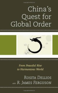 cover of the book China’s Quest for Global Order: From Peaceful Rise to Harmonious World