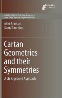 cover of the book Cartan Geometries and their Symmetries: A Lie Algebroid Approach