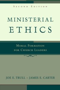 cover of the book Ministerial Ethics: Moral Formation for Church Leaders