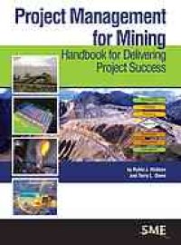 cover of the book Project management for mining : handbook for delivering project success