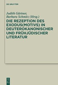 cover of the book Exodus: Rezeptionen in deuterokanonischer und frühjüdischer Literatur