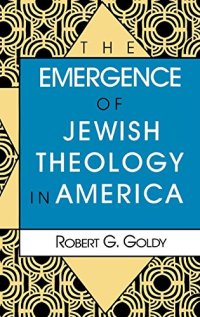 cover of the book The Emergence of Jewish Theology in America