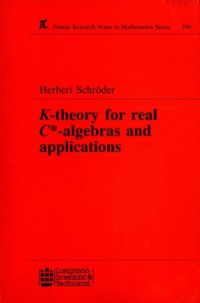 cover of the book K-Theory for Real C*-Algebras and Applications