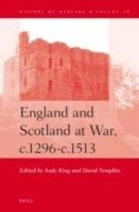 cover of the book England and Scotland at War, c.1296-c.1513