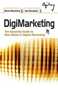 cover of the book DigiMarketing : the essential guide to new media & digital marketing