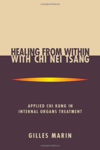 cover of the book Healing from Within with Chi Nei Tsang: Applied Chi Kung in Internal Organs Treatment