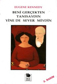 cover of the book Beni Gerçekten Tanısaydın Yine de Sever miydin