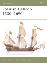 cover of the book Spanish Galleon 1530-1690 