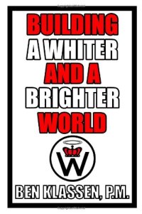 cover of the book Building a Whiter and a Brighter World