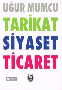 cover of the book Tarikat Siyaset Ticaret