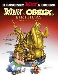 cover of the book Asterix & Obelix’s Birthday: The Golden Book - Album #34