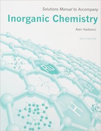 cover of the book Solutions Manual for Inorganic Chemistry [Shriver’s Inorganic Chemistry, 6e]