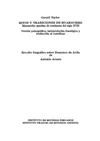 cover of the book Ritos y tradiciones de Huarochirí: Manuscrito quechua de comienzos del siglo XVII. Versión paleográfica, interpretación fonológica y traducción al castellano