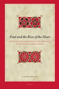 cover of the book Paul and the Rise of the Slave: Death and Resurrection of the Oppressed in the Epistle to the Romans