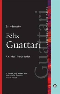 cover of the book Felix Guattari: A Critical Introduction