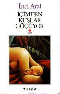 cover of the book İçimden Kuşlar Göçüyor