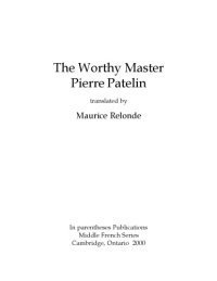 cover of the book The worthy master Pierre Patelin, translated by Maurice Relonde