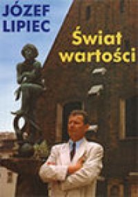 cover of the book Świat wartości : wprowadzenie do aksjologii