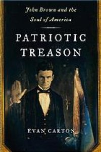 cover of the book Patriotic treason: John Brown and the soul of America