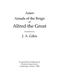 cover of the book Annals of the reign of Alfred the Great, translated by J. A. Giles