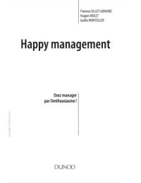 cover of the book Happy management : osez manager par l’enthousiasme !