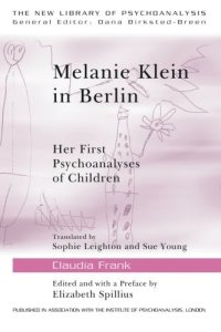 cover of the book Melanie Klein in Berlin: Her First Psychoanalyses of Children