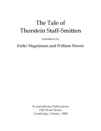 cover of the book The Tale of Thorstein Staff-Smitten, translated by Eiríkr Magnússon and William Morris