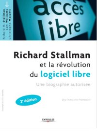 cover of the book Richard Stallman et la révolution du logiciel libre : une biographie autorisée