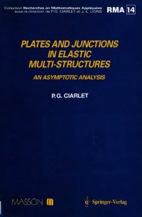 cover of the book Plates and junctions in elastic multi-structures : an asymptotic analysis