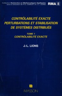 cover of the book Controlabilite exacte, perturbations et stabilisation de systemes distribues. Vol. 1: Controlabilite exacte.