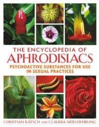 cover of the book The Encyclopedia of Aphrodisiacs