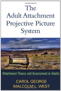 cover of the book The Adult Attachment Projective Picture System: Attachment Theory and Assessment in Adults