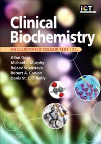 cover of the book Clinical Biochemistry  An Illustrated Colour Text, 5e