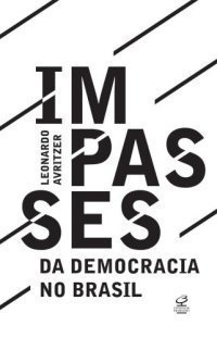 cover of the book Impasses da democracia no Brasil