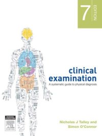 cover of the book Clinical Examination  A Systematic Guide to Physical Diagnosis