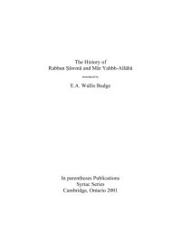 cover of the book The History of Rabban Sâwmâ and Mâr Yahbh-Allâhâ, translated by E.A. Wallis Budge