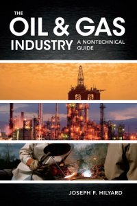 cover of the book The Oil & Gas Industry  A Nontechnical Guide