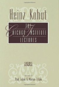 cover of the book Heinz Kohut: The Chicago Institute Lectures