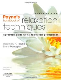 cover of the book Payne’s Handbook of Relaxation Techniques: A Practical Guide for the Health Care Professional