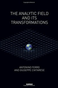 cover of the book The Analytic Field and its Transformations