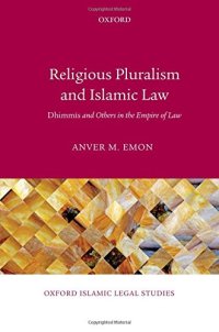 cover of the book Religious Pluralism and Islamic Law. Dhimmis and Others in the Empire of Law