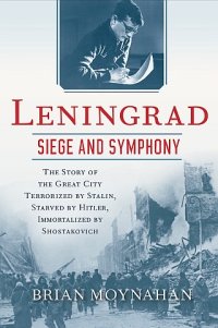 cover of the book Leningrad: Siege and Symphony