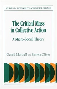 cover of the book The Critical Mass in Collective Action: A Micro-Social Theory