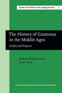 cover of the book The History of Grammar in the Middle Ages: Collected Papers. With a select bibliography, and indices