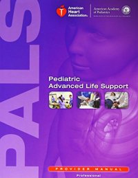 cover of the book Pediatric Advanced Life Support Provider Manual