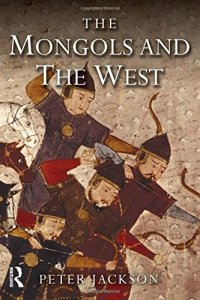 cover of the book The Mongols and the West: 1221-1410