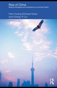 cover of the book Rise of China : Beijing’s Strategies and Implications for the Asia-Pacific