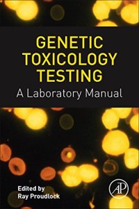 cover of the book Genetic Toxicology Testing: A Laboratory Manual