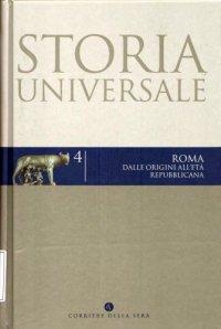 cover of the book Storia universale. Roma. Dalle origini all’età repubblicana