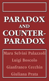 cover of the book Paradox and Counterparadox: A New Model in the Therapy of the Family in Schizophrenic Transaction